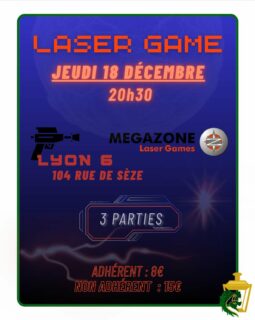 Helloo les amis ! 👯♂️
🔥On se retrouve le jeudi 18 décembre à 20h30 pour une soirée LASER GAME de 3 parties ! 🔫
📍 Megazone Lyon 6e Massena
104 Rue de Sèze, 69006 Lyon
💸 Tarifs :
* Adhérent : 8€
* Non adhérent 15€
🚨 N’oubliez pas vos cartes étudiantes pour profiter des tarifs !
⚠️ Nombre de places limitées.
Lien d'inscription bientôt, restez connectés 👀